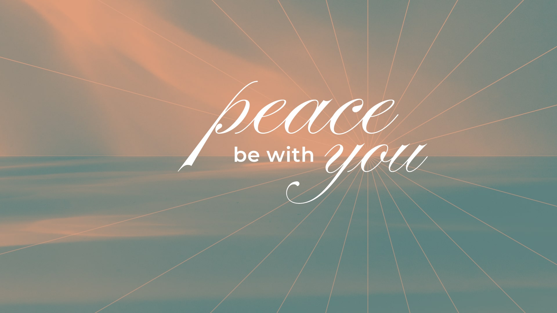 Peace Be With You